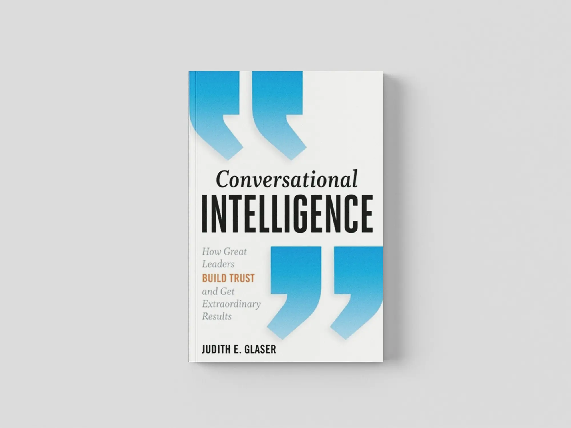 Conversational Intelligence by Judith E. Glaser