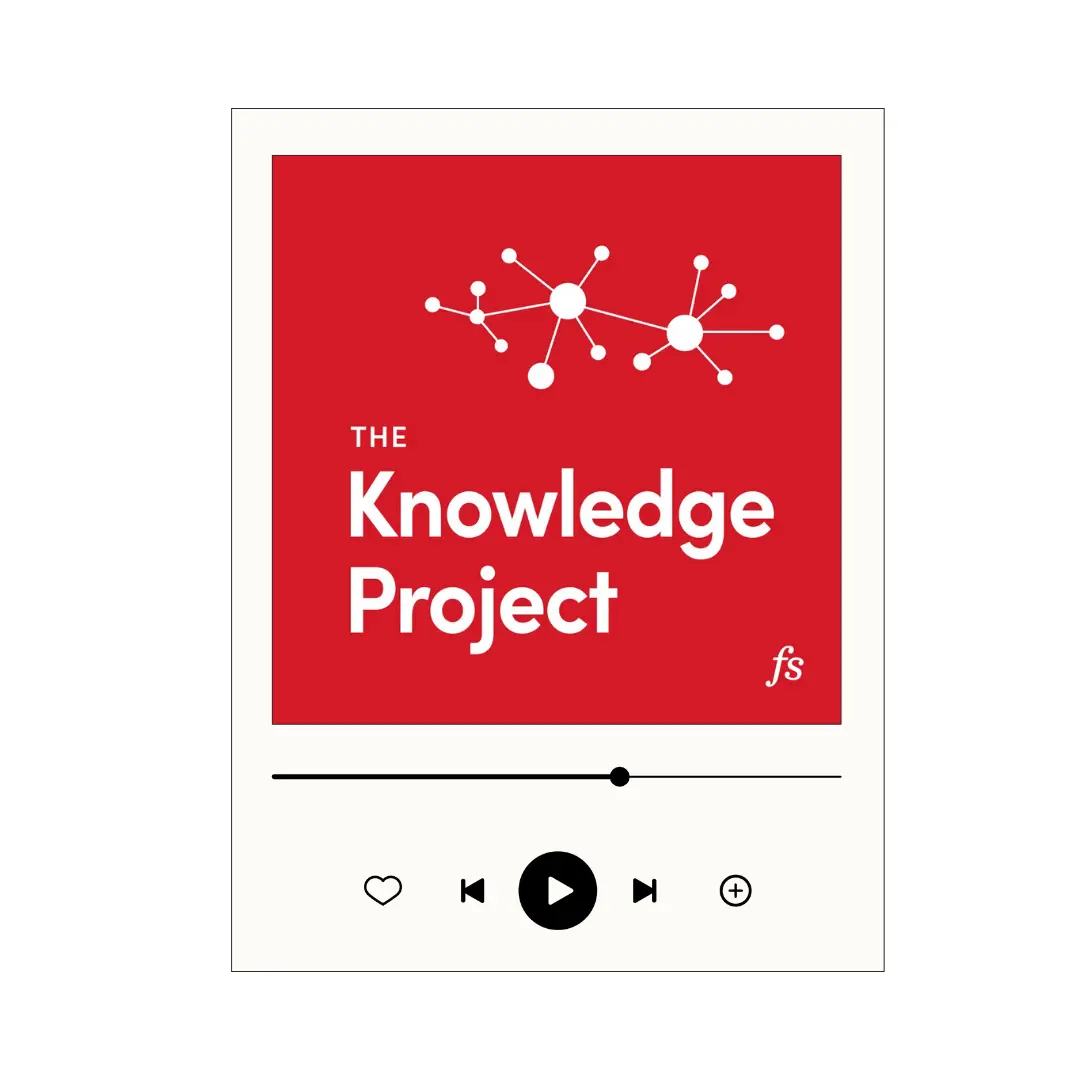 The Knowledge Project Podcast