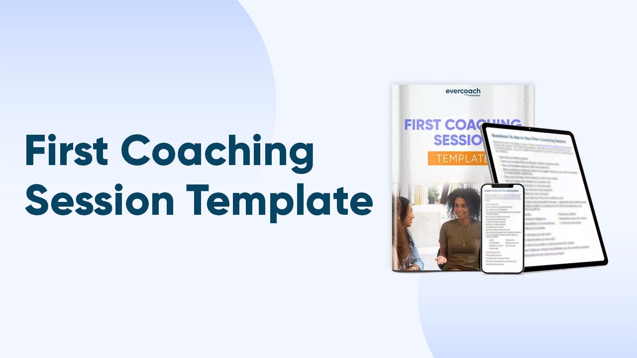 Free template: Your first coaching session - Mindvalley Coach